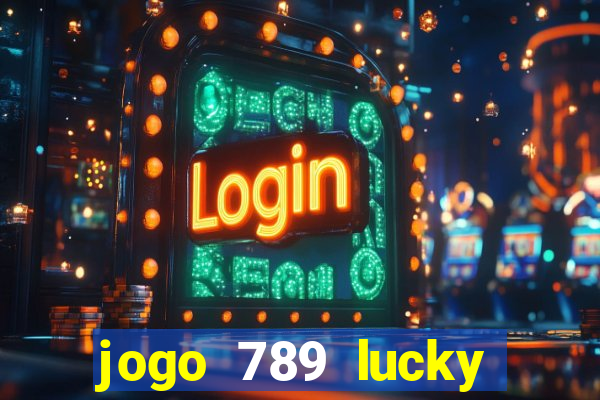 jogo 789 lucky paga mesmo